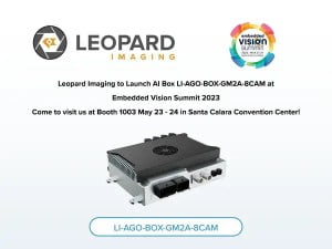 leopard imaging to launch li ago box gm2a 8cam edge ai box supporting up to 8 cameras at embedded vision summit